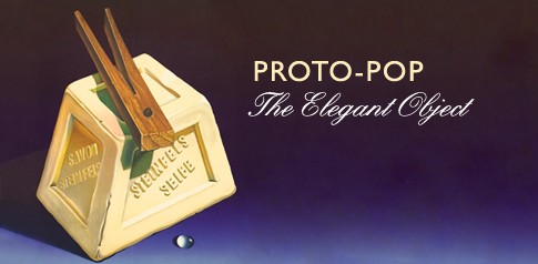 Proto-Pop: The Elegant Object